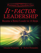 It-Factor Leadership: Become a better leader in 13 steps